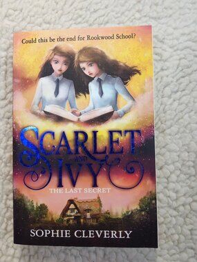 Scarlet and Ivy The Last Secret Sophie Cleverly Paperback 2019 Children Juvenile
